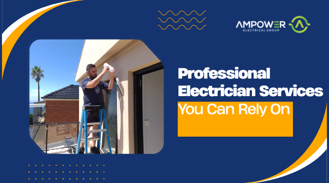 Professional Electrician Services You Can Rely On